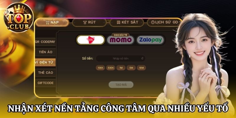 Nhận xét nền tảng công tâm qua nhiều yếu tố
